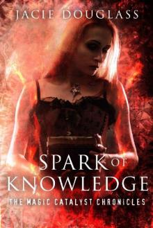 Spark of Knowledge Read online