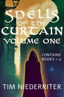 Spells of the Curtain Volume One Read online
