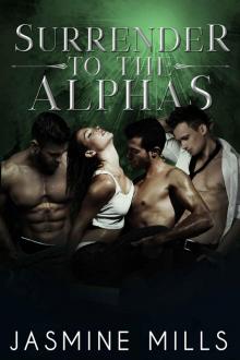 Surrender to the Alphas (Waxing Crescent Book 5) Read online