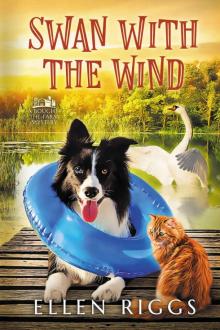 Swan with the Wind (Bought-the-Farm Mystery Book 9) Read online