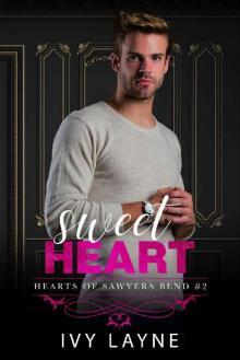 Sweet Heart (The Hearts of Sawyers Bend Book 2)