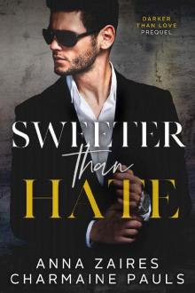 Sweeter Than Hate: A Darker Than Love Prequel Read online