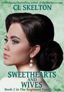 Sweethearts and Wives (The Regiment Family Saga Book 2) Read online