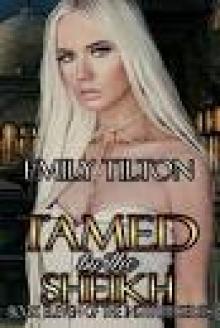 Tamed by the Sheikh Read online