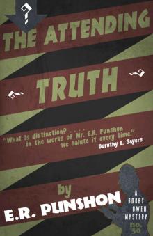 The Attending Truth: A Bobby Owen Mystery