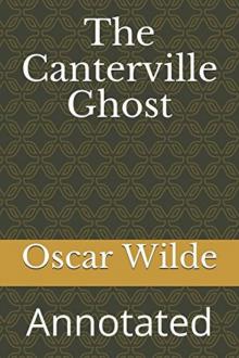 The Canterville Ghost: Annotated