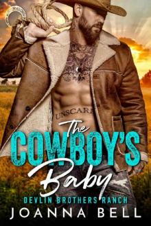 The Cowboy's Baby: Devlin Brothers Ranch Read online