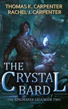 The Crystal Bard: A LitRPG Adventure (Kingmaker Saga Book 2) Read online