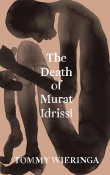The Death of Murat Idrissi Read online