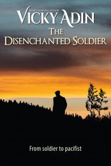 The Disenchanted Soldier