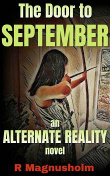 The Door to September: An Alternate Reality Novel: Survival in Prehistoric Wilderness (Back to the Stone Age Book 1) Read online