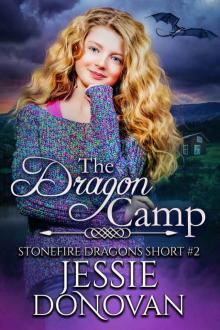 The Dragon Camp (Stonefire Dragons Short Book 2) Read online