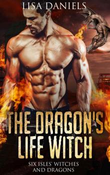 The Dragon's Life Witch (Six Isles Witches and Dragon Book 1)
