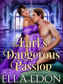 The Earl’s Dangerous Passion (Historical Regency Romance) Read online