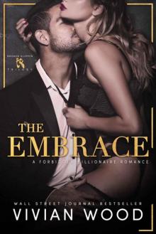 The Embrace: A Forbidden Billionaire Romance (Broken Slipper Series Book 3) Read online
