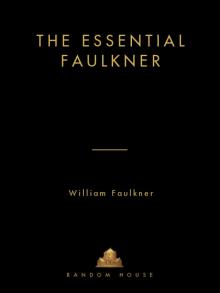 The Essential Faulkner Read online