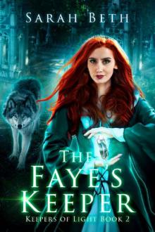 The Faye's Keeper: Keepers of Light: Book Two