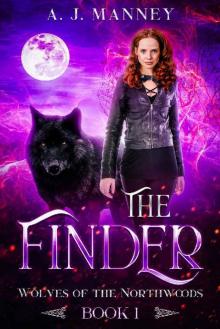 The Finder (Wolves of the Northwoods Book 1) Read online