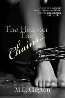 The Heavier The Chains... Read online