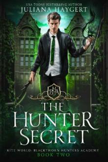 The Hunter Secret (Rite World: Blackthorn Hunters Academy Book 2) Read online