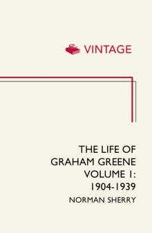 The Life of Graham Greene (1904-1939) Read online