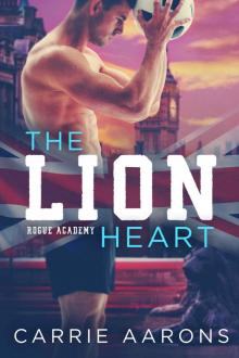 The Lion Heart: Rogue Academy, Book Two Read online