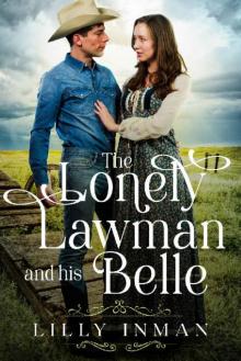 The Lonely Lawman and His Belle Read online