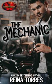 The Mechanic: Brotherhood Protectors World Read online