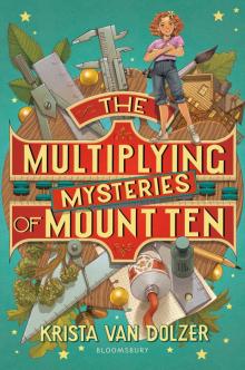 The Multiplying Mysteries of Mount Ten