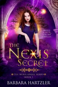 The Nexis Secret: YA Fantasy Romance (The Nexis Angel Series Book 1) Read online