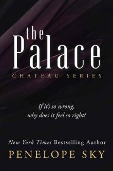 The Palace (Chateau Book 4) Read online