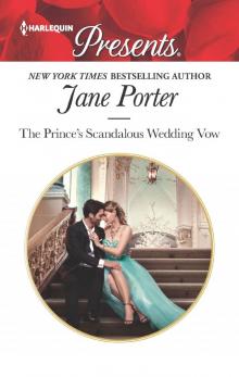 The Prince's Scandalous Wedding Vow Read online