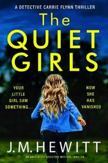 The Quiet Girls: An absolutely addictive mystery thriller Read online
