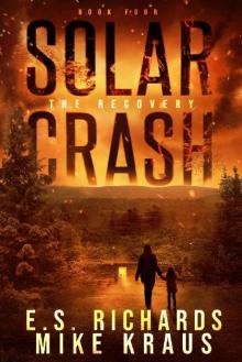 The Recovery - Solar Crash Book 4: (A Post-Apocalyptic Survival Thriller Series)