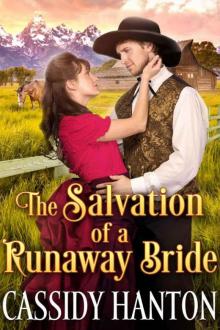 The Salvation 0f A Runaway Bride (Historical Western Romance) Read online