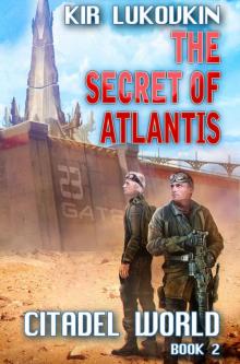 The Secret of Atlantis (Citadel World Book #2)