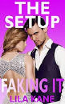The Setup (Faking It Book 2) Read online