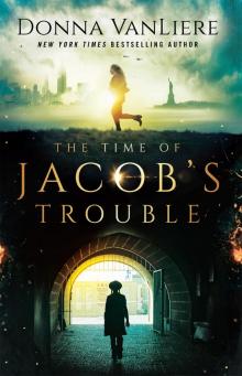The Time of Jacob's Trouble Read online