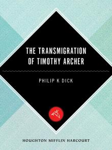 The Transmigration of Timothy Archer Read online