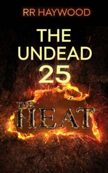 The Undead | Day 25 [The Heat] Read online