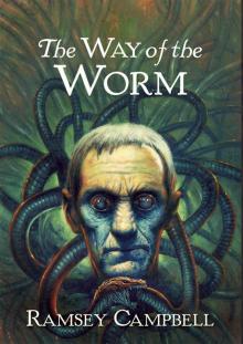 The Way Of The Worm Read online