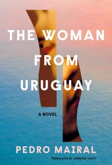 The Woman from Uruguay Read online
