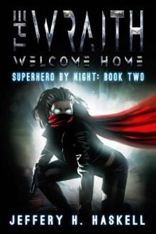 The Wraith- Welcome Home Read online