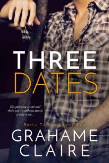Three Dates (Paths To Love Book 2) Read online