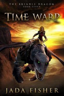 Time Warp (The Brindle Dragon Book 7) Read online