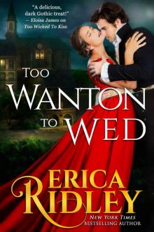 Too Wanton to Wed (Gothic Love Stories Book 4) Read online