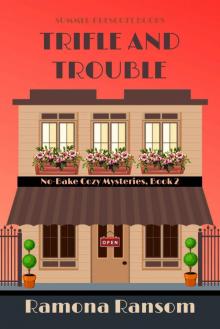 Trifle and Trouble (No-Bake Cozy Mysteries Book 2) Read online