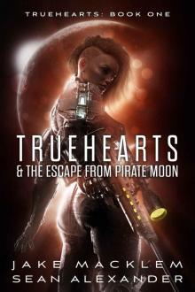 Truehearts & The Escape From Pirate Moon