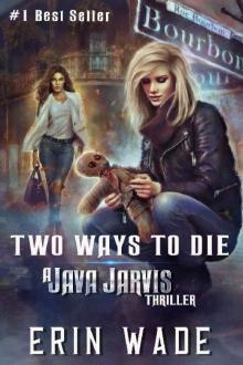 Two Ways to Die: A Java Jarvis Thriller Read online