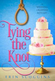 Tying the Knot (A Wedding Crashers Mystery Book 2)